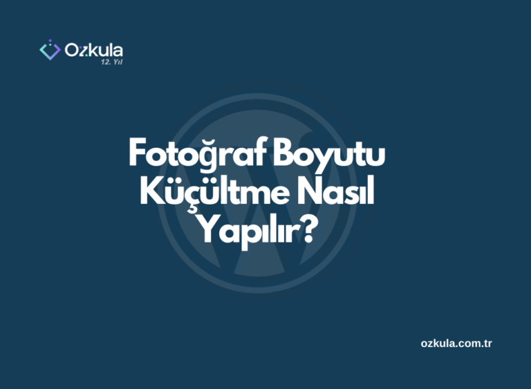 Fotoğraf Boyutu Küçültme Nasıl Yapılır?