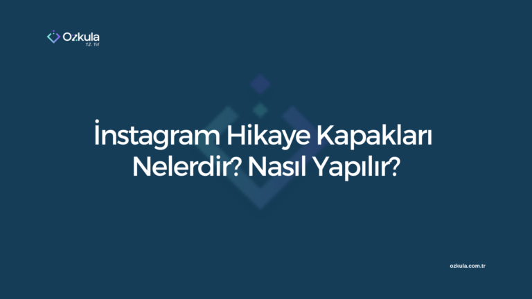 İnstagram Hikaye Kapakları Nelerdir? Nasıl Yapılır?