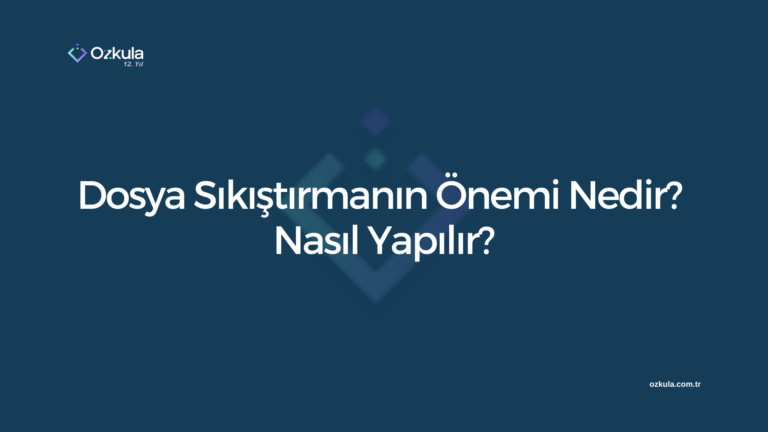 Dosya Sıkıştırmanın Önemi Nedir? Nasıl Yapılır?