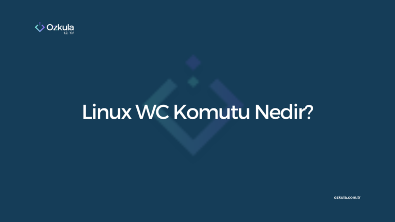 Linux WC Komutu Nedir?