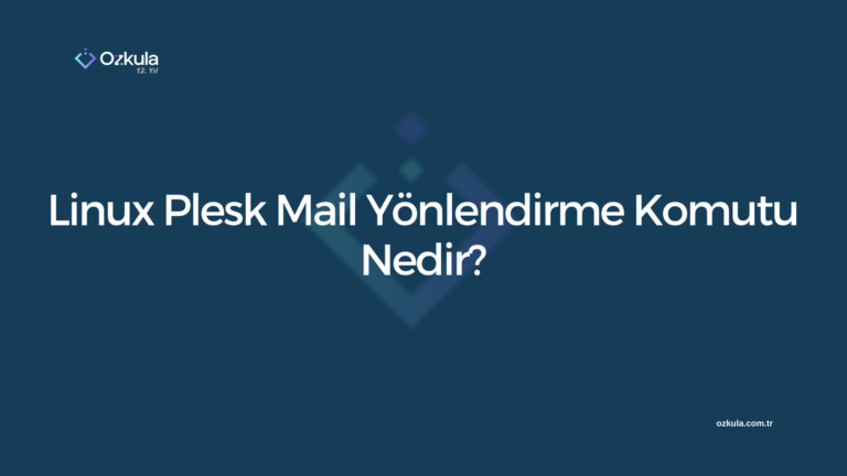 Linux Plesk Mail Yönlendirme Komutu Nedir?