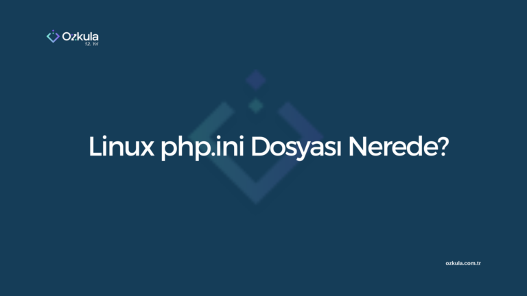 Linux php.ini Dosyası Nerede?