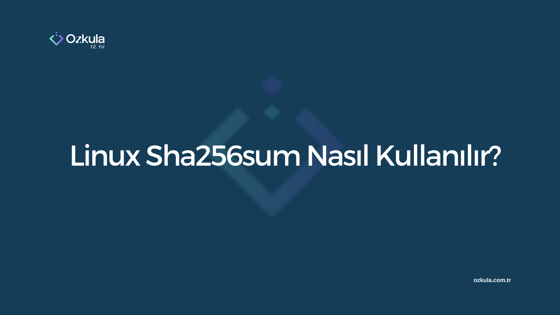 Linux Sha256sum Nasıl Kullanılır?