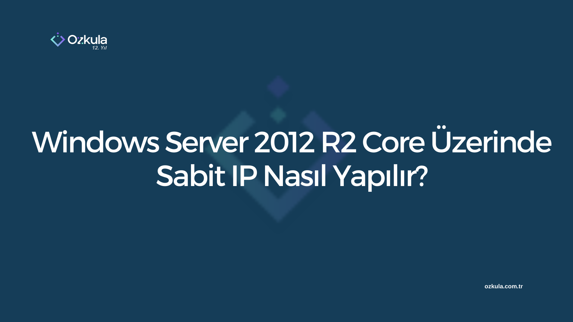 Windows Server 2012 R2 Core Üzerinde Sabit IP Nasıl Yapılır?