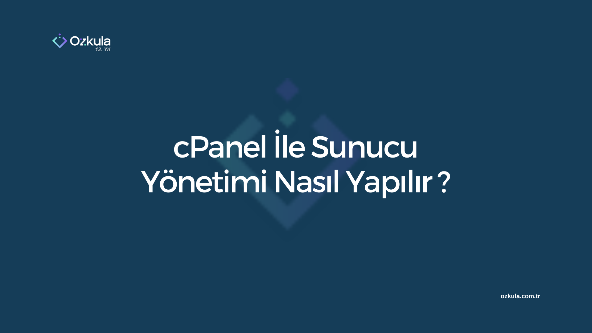 CPanel İle Sunucu Yönetimi Nasıl Yapılır?
