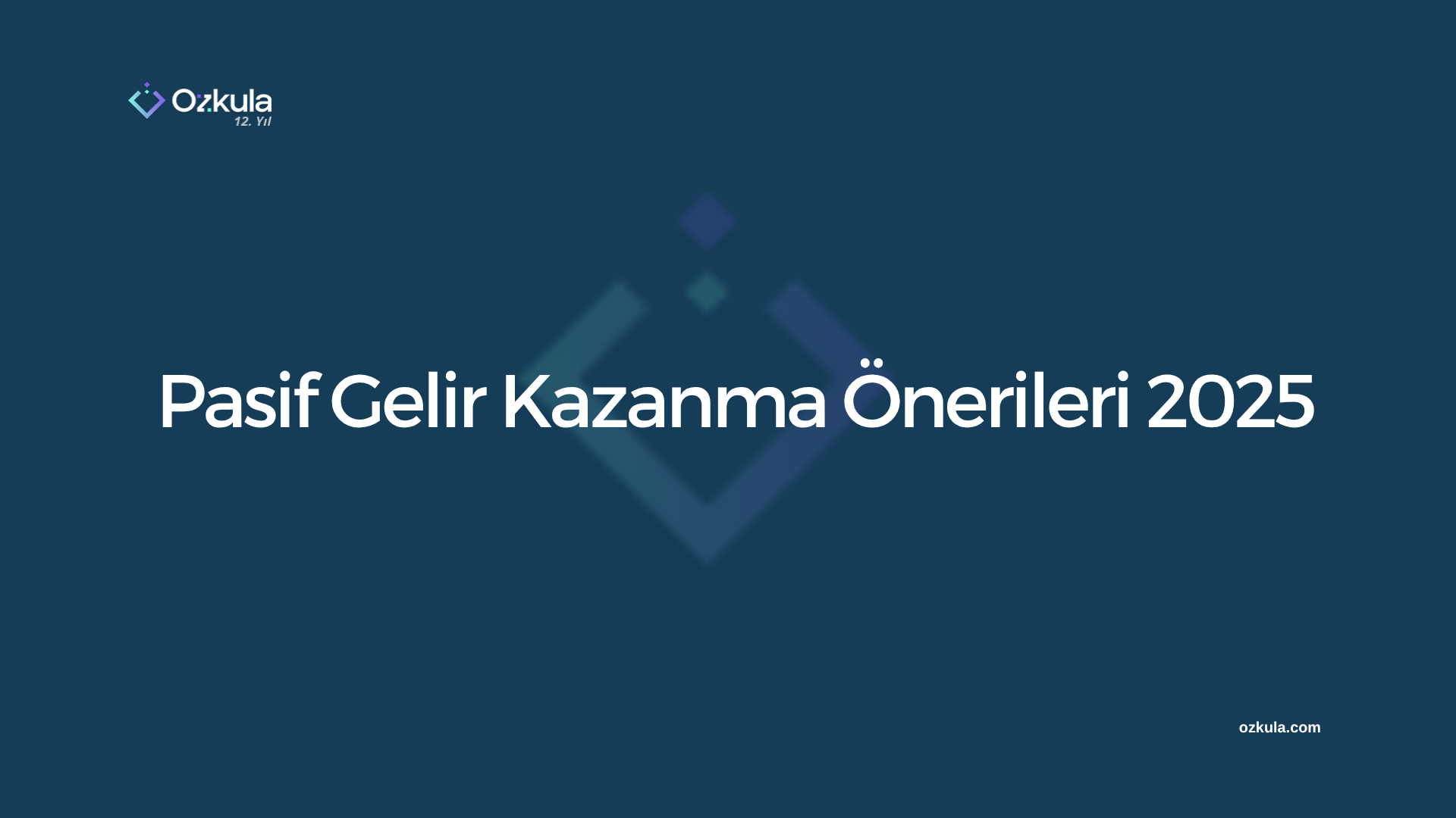 Pasif Gelir Kazanma Önerileri 2025