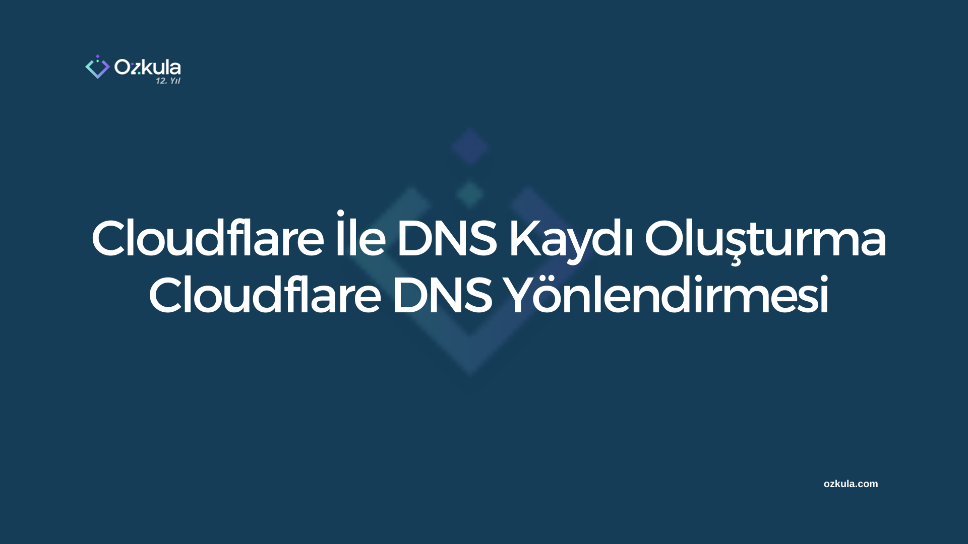 Cloudflare İle DNS Kaydı Oluşturma ,Cloudflare DNS Yönlendirmesi