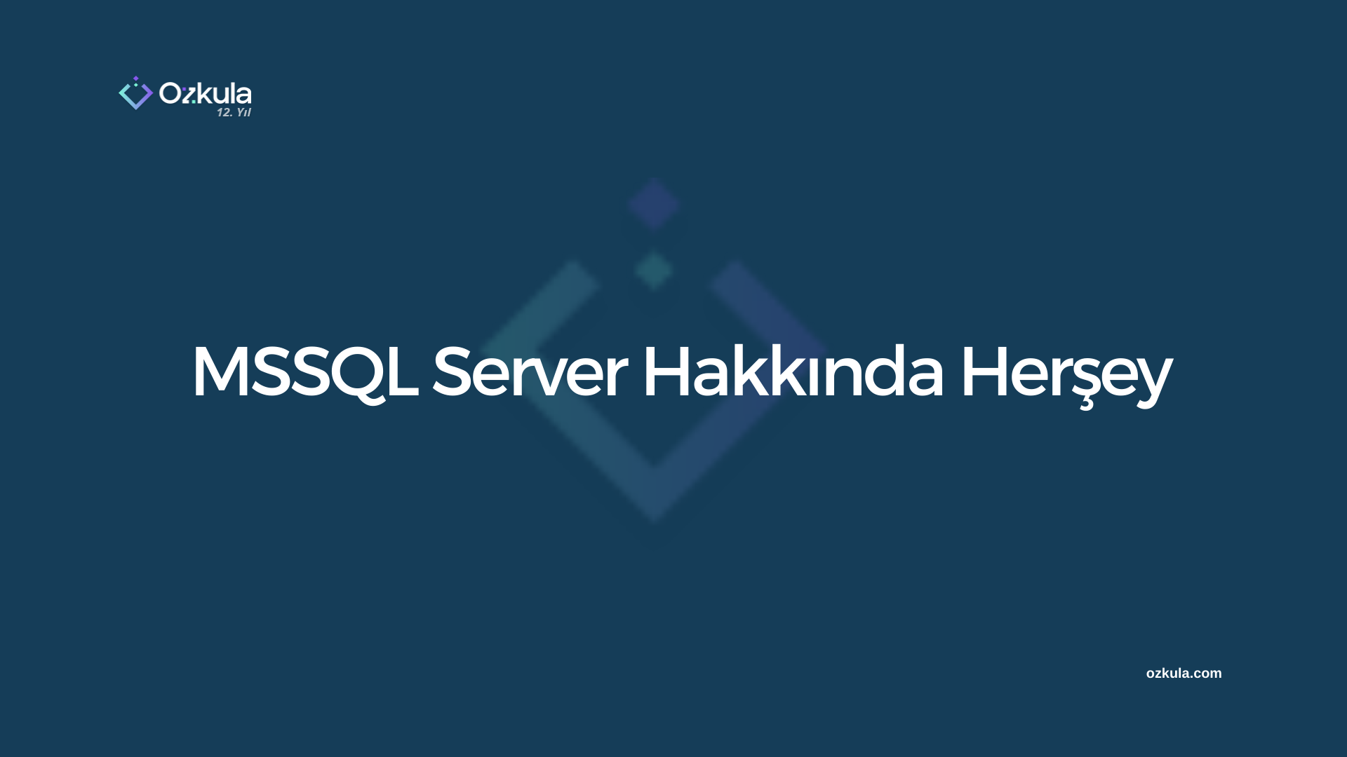 MSSQL Server Hakkında Herşey