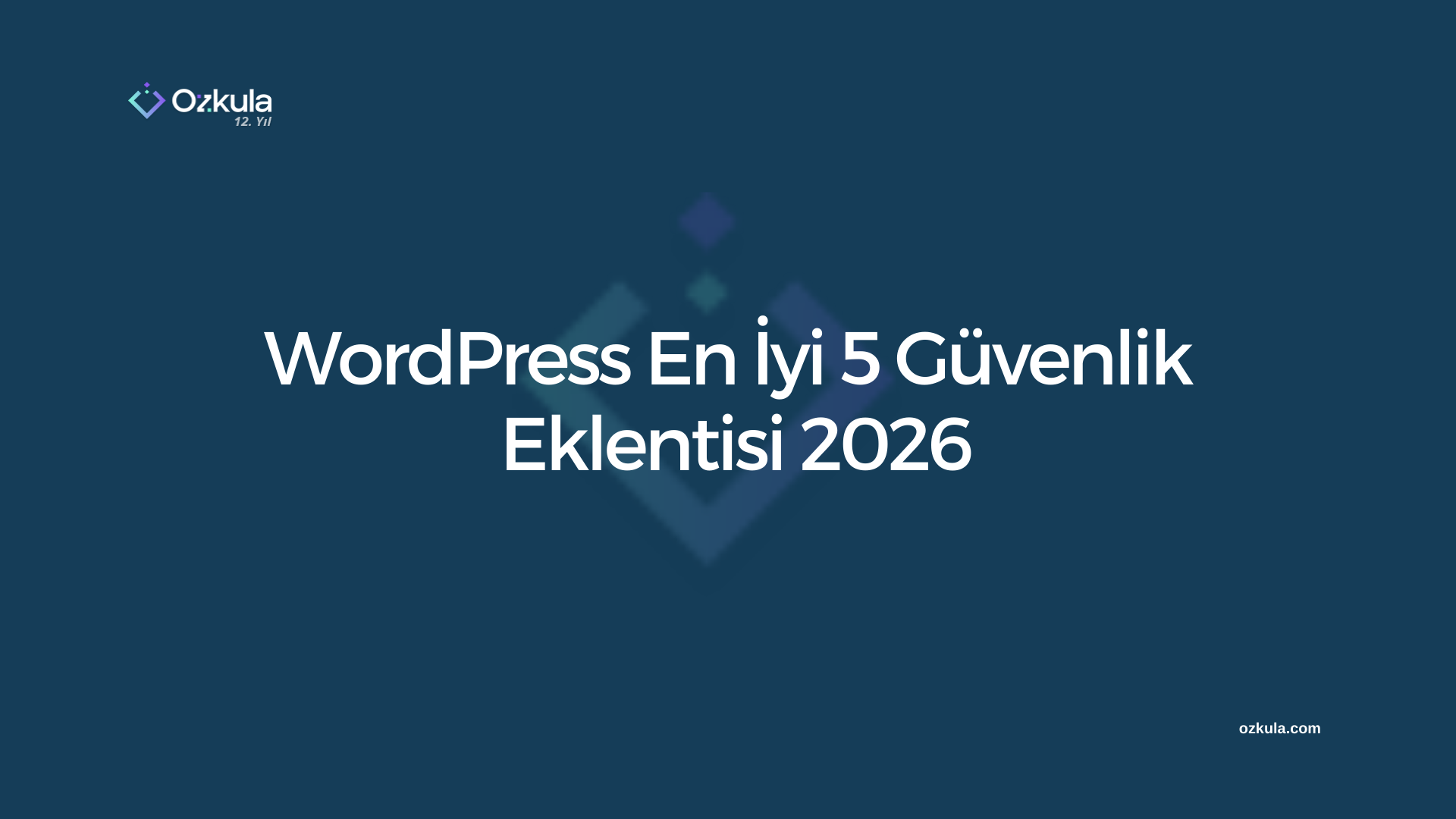 WordPress için En İyi 5 Güvenlik Eklentisi 2026